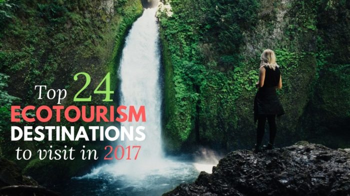 Ecotourism destinations world top tourism ecuador year chile climbing panama glaciers escape much check visit